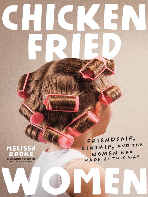 Title details for Chicken-Fried Women by Melissa Radke - Wait list